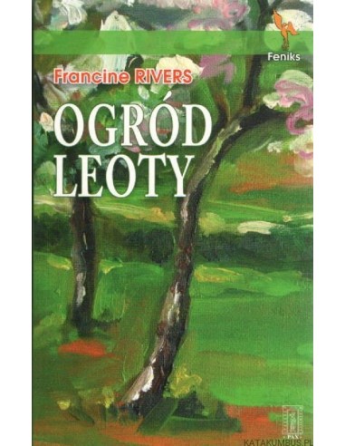 OGRÓD LEOTY - FRANCINE RIVERS