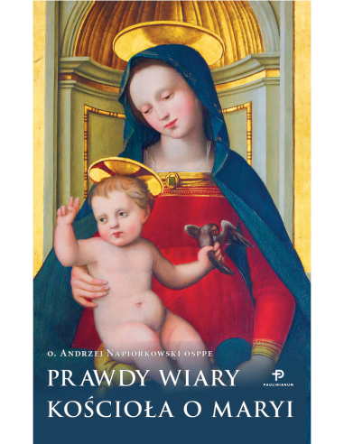 Prawdy Wiary Kościoła o Maryi