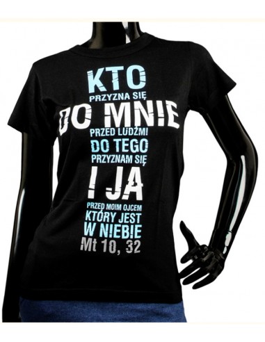 Koszulka damska "Kto przyzna się do Mnie", r.S