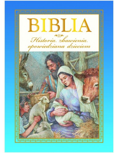 Biblia. Historia zbawienia opowiedziana dzieciom + etui