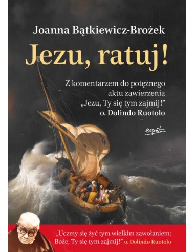 Jezu, Ratuj! - Joanna Bątkiewicz-Brożek
