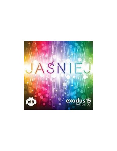 EXODUS 15 - Jak dzieci - Jaśniej - CD