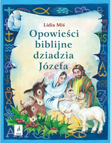Opowieści biblijne dziadzia Józefa cz.3