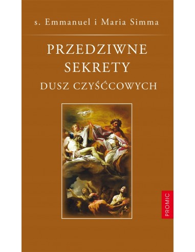 Przedziwne sekrety dusz czyśćcowych