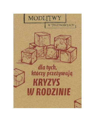 MODLITWY W TRUDNOŚCIACH. KRYZYS W RODZINIE