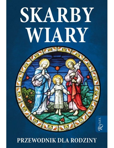 SKARBY WIARY. Przewodnik dla rodziny.