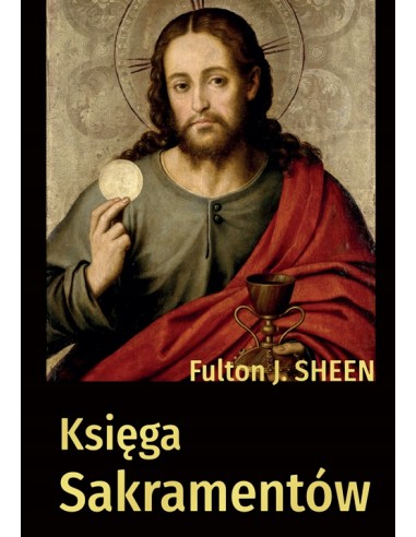 KSIĘGA SAKRAMENTÓW. FULTON SHEEN.