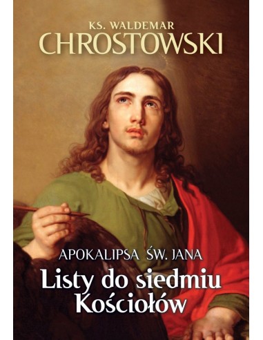 APOKALIPSA ŚW. JANA. Listy do siedmiu Kościołów