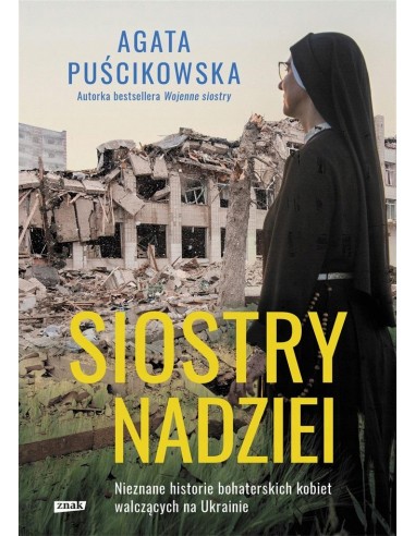 Siostry Nadziei - nieznane historie bohaterskich