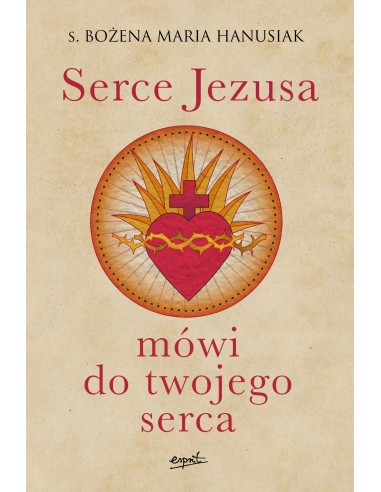 Serce Jezusa mówi do twojego serca