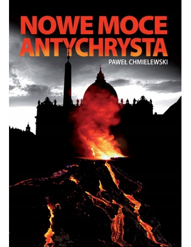 NOWE MOCE ANTYCHRYSTA - Paweł Chmielewski