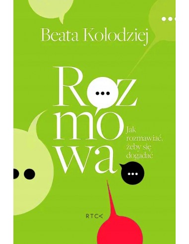 ROZMOWA.JAK ROZMAWIAĆ ŻEBY SIĘ DOGADAĆ ?