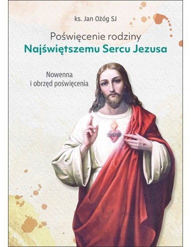 Poświęcenie rodziny Najświętszemu Sercu Jezusa