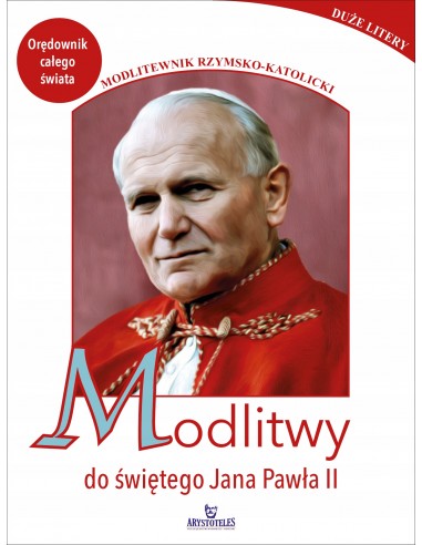 MODLITWY DO ŚWIĘTEGO JANA PAWŁA II - Duży druk