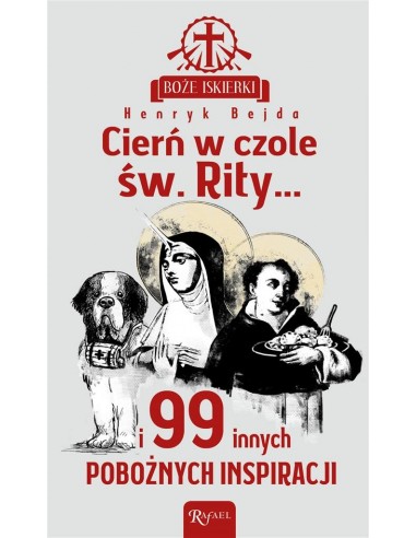 Boże iskierki. Cierń w czole św. Rity