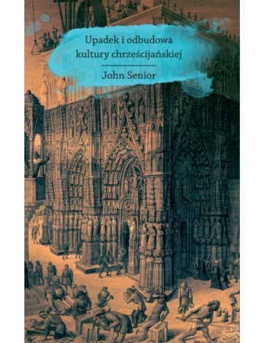 UPADEK I ODBUDOWA KULTURY CHRZEŚCIJAŃSKIEJ