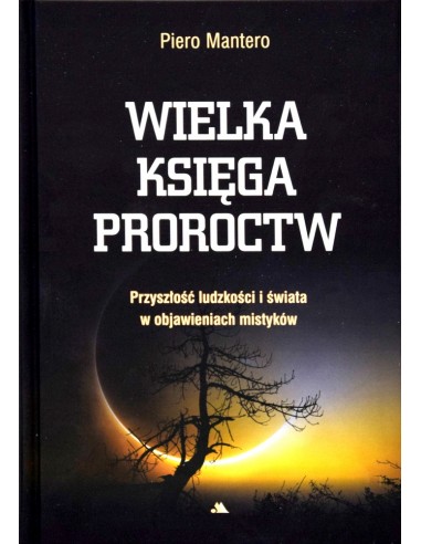 WIELKA KSIĘGA PROROCTW - Piero Mantero