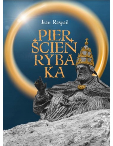 PIERŚCIEŃ RYBAKA - Jean Raspail