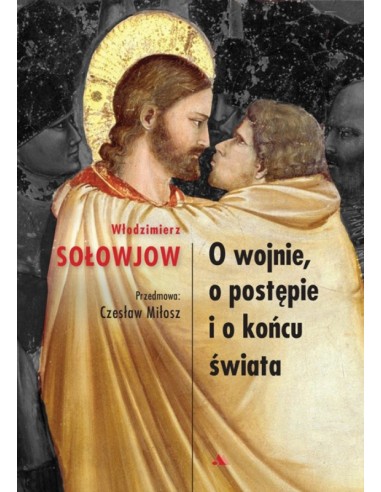 O WOJNIE O POSTĘPIE I O KOŃCU ŚWIATA