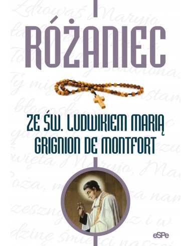 Różaniec ze św. Ludwikiem Marią Grignion de Montfo