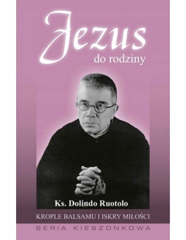 Jezus do rodziny - ks. Ruotolo Dolindo (SSL)