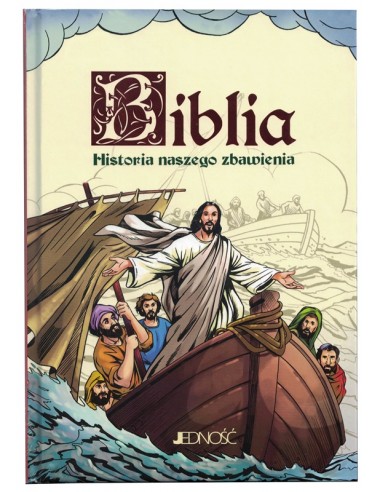 Biblia. Historia naszego zbawienia