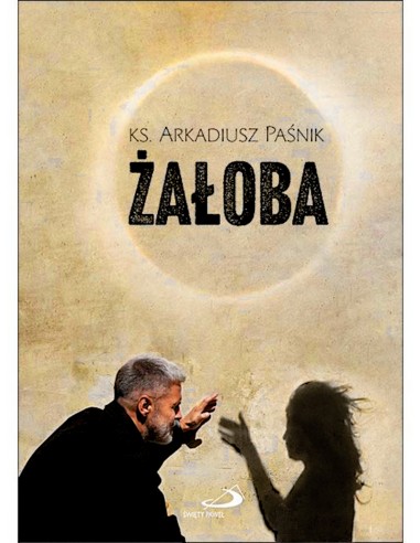 Żałoba - KS. ARKADIUSZ PAŚNIK 