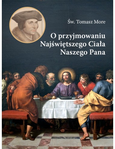 O Przyjmowaniu Najświętszego Ciała Naszego Pana