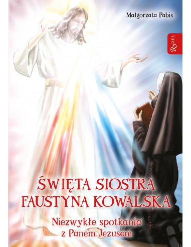 Święta Siostra Faustyna Kowalska