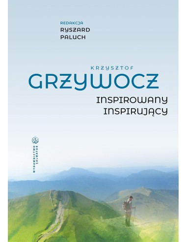 Krzysztof Grzywocz. Inspirowany- inspirujący