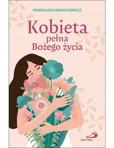 Kobieta Pełna Bożego Życia