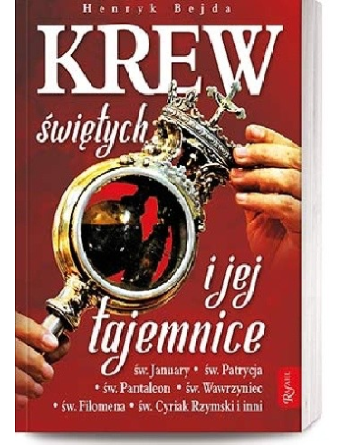 Krew świętych i jej tajemnice