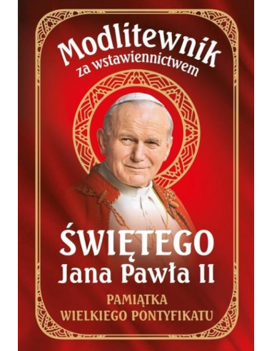 Modlitewnik za wstawiennictwem św Jana Pawła