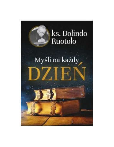 Ks. Dolindo. Myśli na każdy dzień