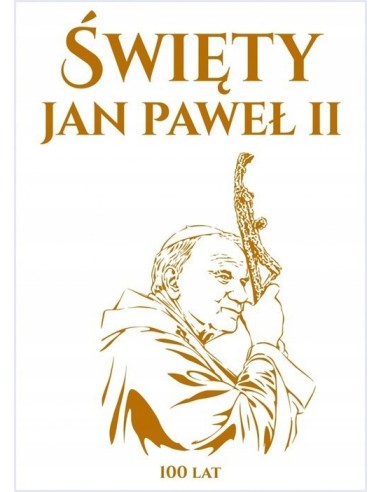 Święty Jan Paweł II (biała okładka) wyd. 2020