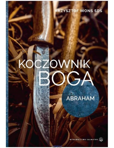 Koczownik Boga. Abraham