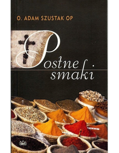 Postne Smaki - Adam Szustak OP ( Fides )