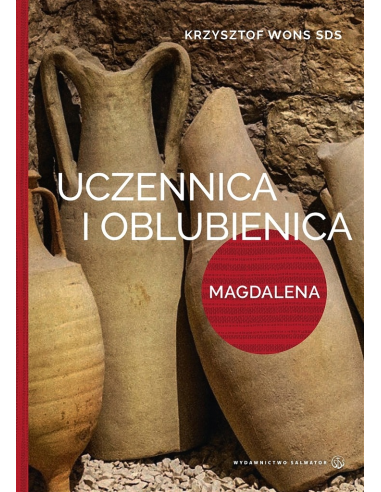 Uczennica i Oblubienica Magdalena