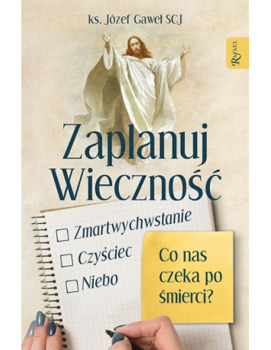 Zaplanuj Wieczność - ks. Józef Gaweł SCJ