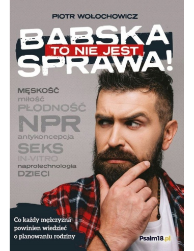 To nie jest babska sprawa!