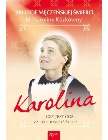 Karolina. Czy jest coś, za co oddałbyś życie?