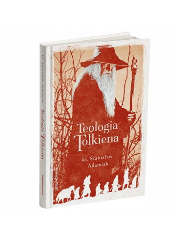 Teologia Tolkiena - ks. Stanisław Adamiak