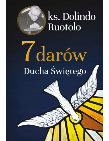 7 darów Ducha Świętego - ks. Dolindo Ruotolo