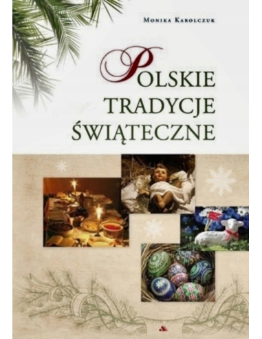 Polskie Tradycje Świąteczne