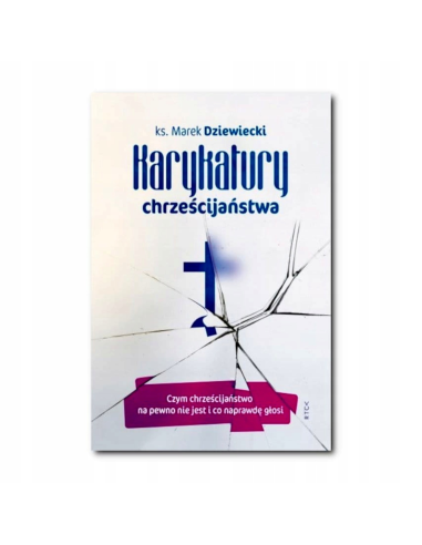 Karykatury Chrześcijaństwa. ks. Marek Dziewiecki