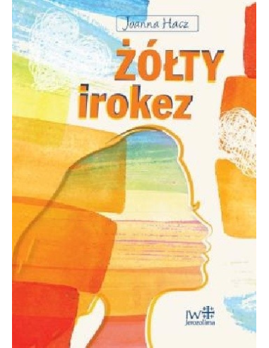 Żółty irokez - Joanna Hacz