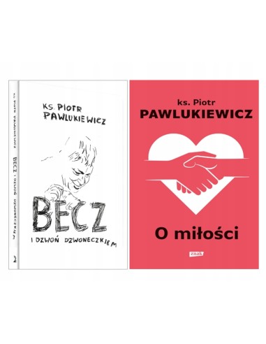 O MIŁOŚCI + BECZ I DZWOŃ DZWONECZKIEM Pawlukiewicz