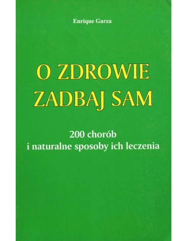 O zdrowie zadbaj sam