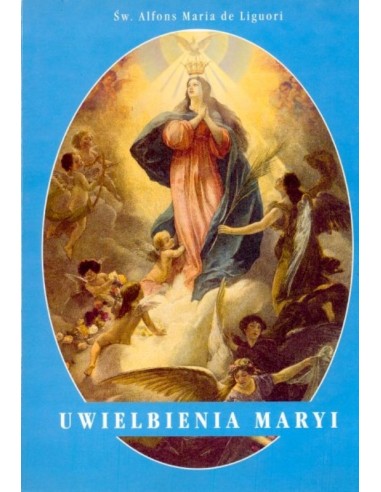 UWIELBIENIA MARYI - św. Alfons Maria de Liguori