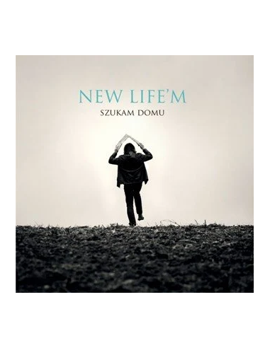 NEW LIFE'M, Szukam domu - CD